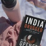 INDIA DRUGGED: AN EYE OPENER – BOOK REVIEW