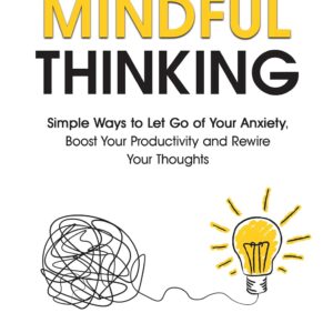 Mindful Thinking - Prithvi Raj Banerjee